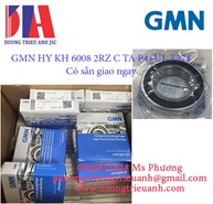 Bạc đạn GMN HY KH 6008 2RZ C TA P4+UL T274 có sẵn giao ngay