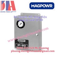 Bộ chuyển đổi dòng điện sang áp suất IP-80 Magpowr