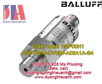 Cảm biến áp suất Balluff BSP00H3	BSP B050-DV004-A06A1A-S4 | Sensor Balluff VN | Pressure sensors balluff Viet Nam