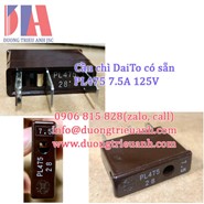 Cầu chì Daito PL475 7.5A 125V có sẵn kho