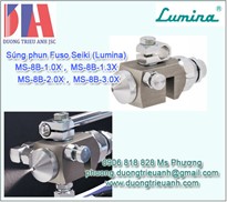 Đầu phun Fuso Seiki (Lumina) MS-8B-3.0X | Lumina MS-8B-1.0X | Fuso Seiki MS-8B-1.3X | Súng phun MS-8B-2.0X Lumina chính hãng Nhật