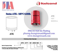Itelcond Series ATK– 105°C 8.000h | ATK331M450NB1 Itelcond | Tụ điện ATK182M250PE1 | Tu dien Itelcond VietNam