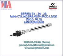 Xi lanh Camozzi Series 23 - 24 - 25 mini-cylinders with rod lock (Mod. RLC) | Camozzi 24N3A25RL500 loại 23 - 24 - 25 xi lanh nhỏ có khóa 