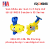 Van khóa an toàn tích hợp mở từ từ ROSS Controls 15 Series